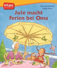 Jule macht Ferien bei Oma