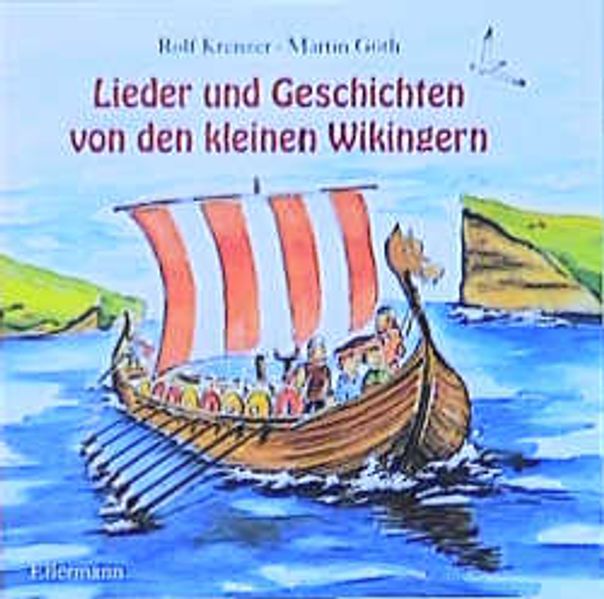 Lieder und Geschichten von den kleinen Wikingern