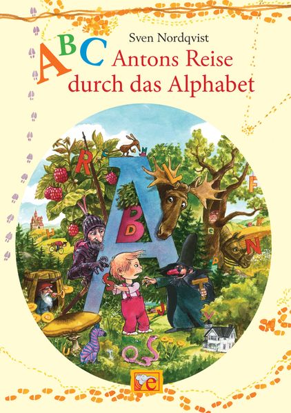 ABC. Antons Reise durch das Alphabet