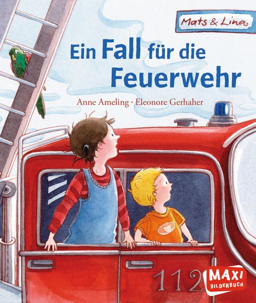 Mats und Lina. Ein Fall für die Feuerwehr