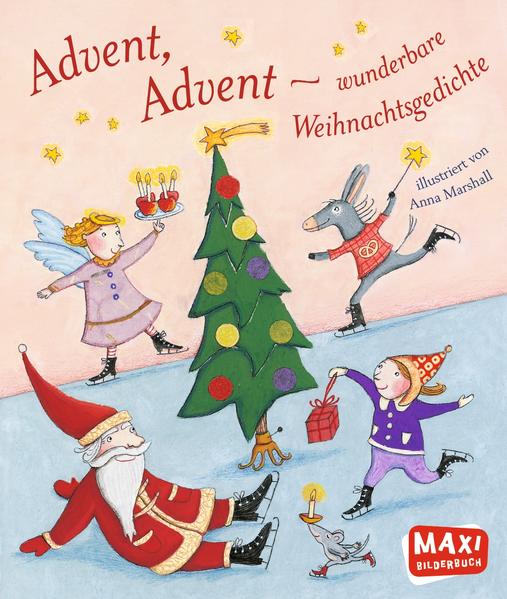 Advent, Advent. Wunderbare Weihnachtsgedichte