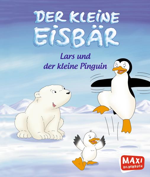 Der kleine Eisbär. Lars und der kleine Pinguin