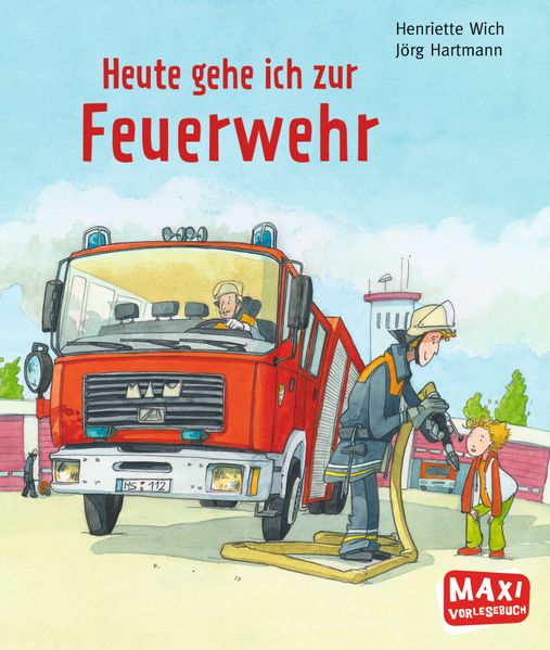 Heute gehe ich zur Feuerwehr