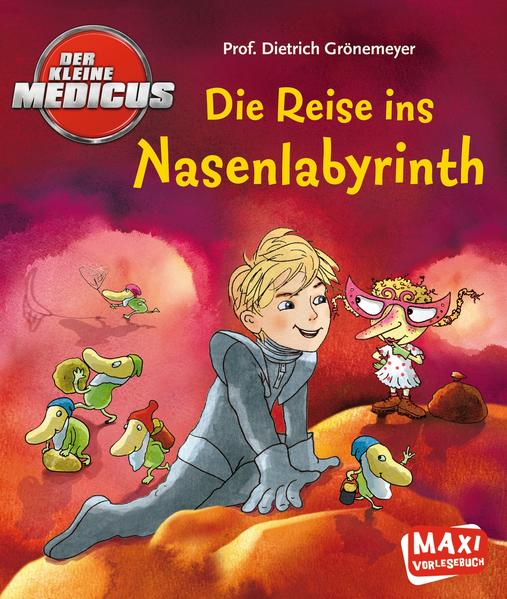 Der kleine Medicus. Die Reise ins Nasenlabyrinth
