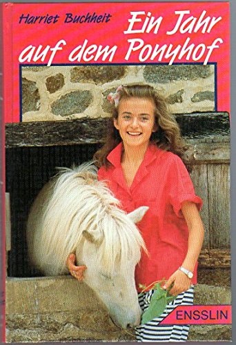 Ein Jahr auf dem Ponyhof