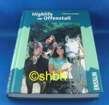Highlife im Offenstall
