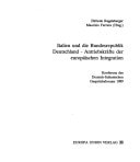 Italien und die Bundesrepublik Deutschland - Antriebskräfte der europäischen Integration