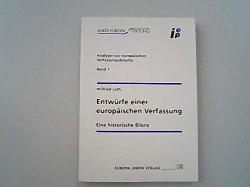 Entwürfe einer europäischen Verfassung