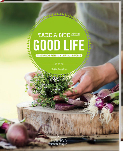 Take a Bite of the Good Life