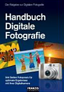 Handbuch Digitale Fotografie