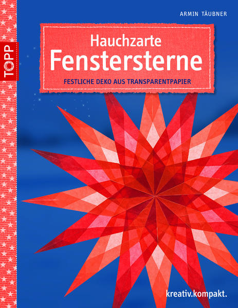 Hauchzarte Fenstersterne