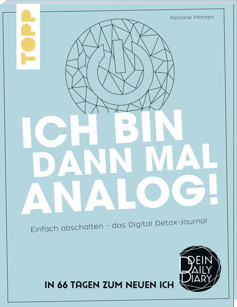 Ich bin dann mal analog!
