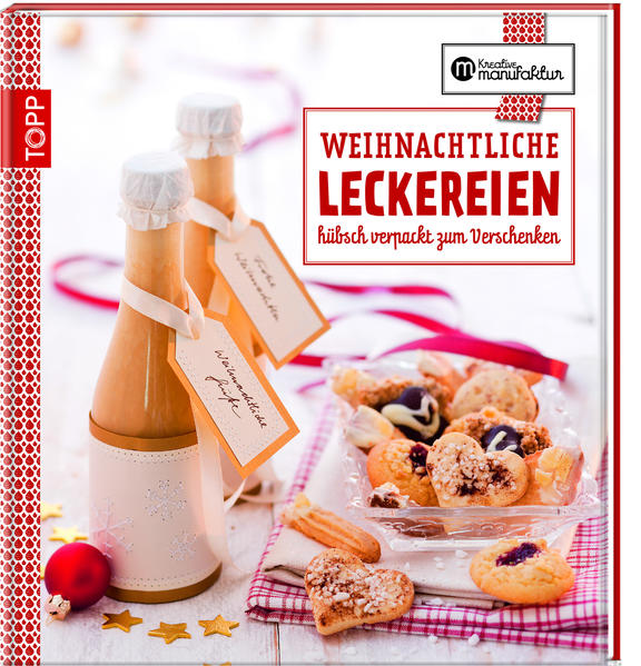 Die kreative Manufaktur - Weihnachtliche Leckereien