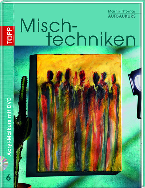 Mischtechniken Aufbaukurs