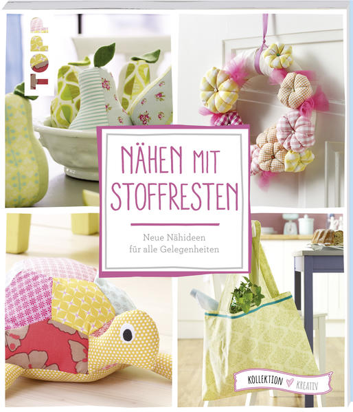 Nähen mit Stoffresten (kollektion.kreativ)