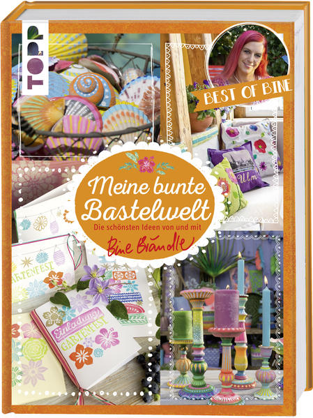 Meine bunte Bastelwelt. Best of Bine