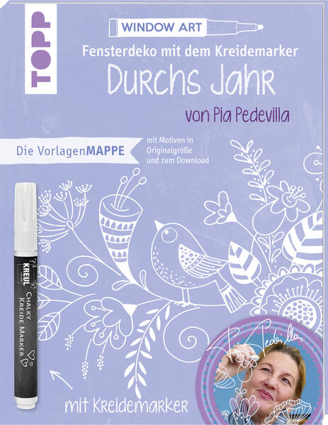 Vorlagenmappe Fensterdeko mit dem Kreidemarker - Durchs Jahr mit Pia Pedevilla. Inkl. Original Kreidemarker von Kreul