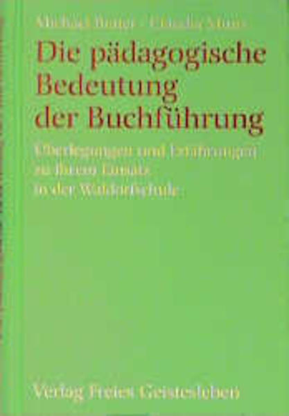 Die pädagogische Bedeutung der Buchführung