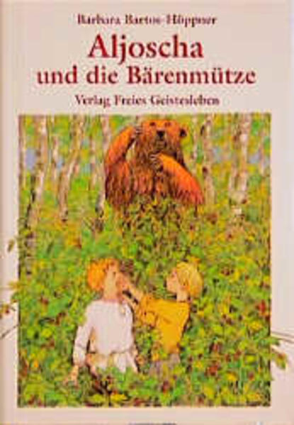 Aljoscha und die Bärenmütze