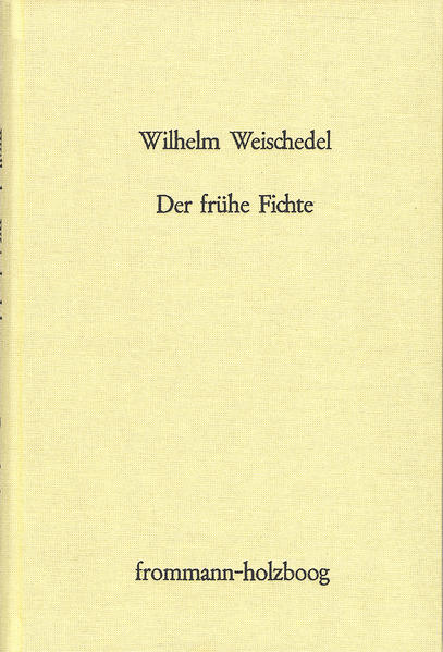 Der frühe Fichte