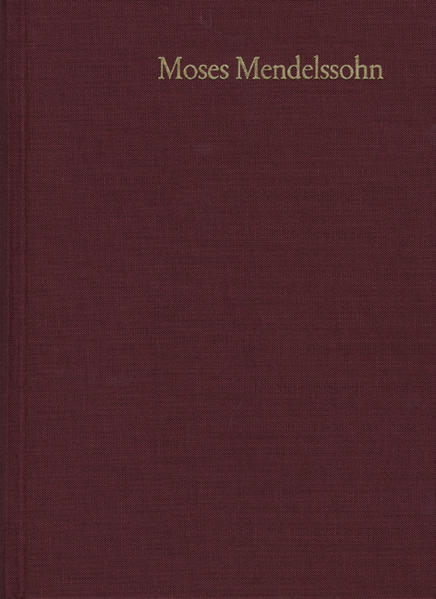 Moses Mendelssohn: Gesammelte Schriften. Jubiläumsausgabe / Band 4: Rezensionsartikel in ›Bibliothek der schönen Wissenschaften und der freyen Künste‹ (1756–1759)