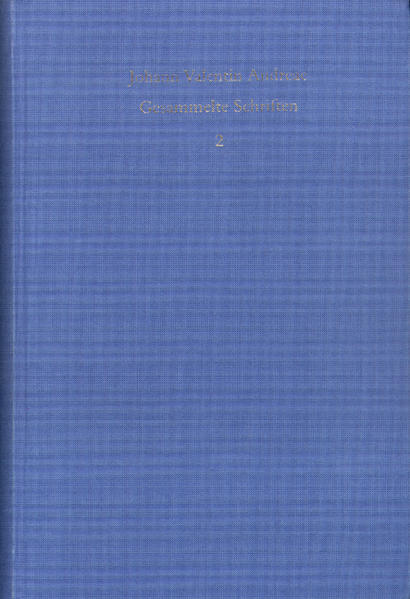 Johann Valentin Andreae: Gesammelte Schriften / Band 2: Nachrufe, Autobiographische Schriften, Cosmoxenus