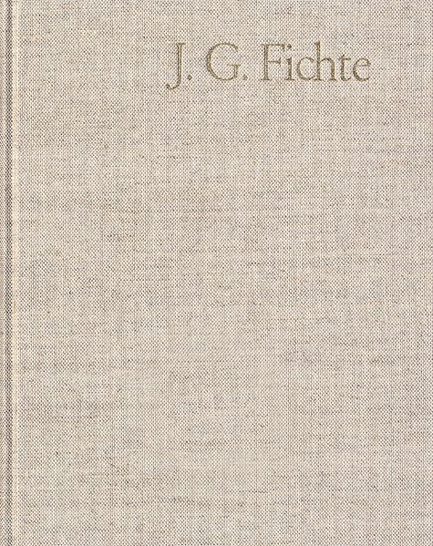 Johann Gottlieb Fichte: Gesamtausgabe / Reihe II: Nachgelassene Schriften. Band 16: Nachgelassene Schriften 1813