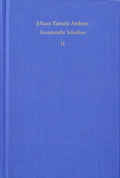 Johann Valentin Andreae: Gesammelte Schriften / Band 11: Peregrini in Patria errores (1618)