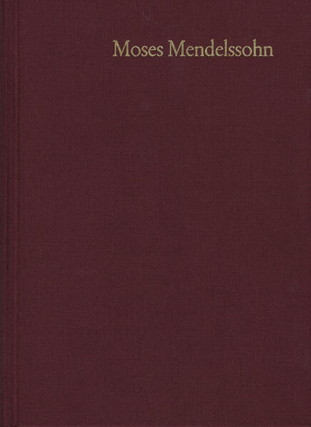 Moses Mendelssohn: Gesammelte Schriften. Jubiläumsausgabe / Band 9,4: Schriften zum Judentum III,4