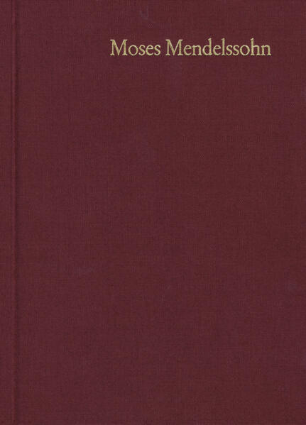 Moses Mendelssohn: Gesammelte Schriften. Jubiläumsausgabe / Band 17: Hebräische Schriften II,4
