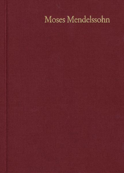 Moses Mendelssohn: Gesammelte Schriften. Jubiläumsausgabe / Band 17: Hebräische Schriften II,4