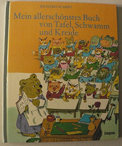 Mein allerschönstes Buch von Tafel, Schwamm und Kreide