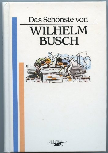 Das Schönste von Wilhelm Busch