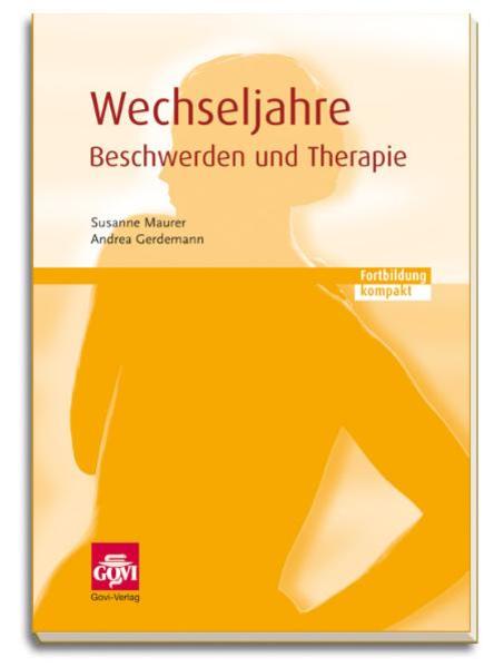 Wechseljahre - Beschwerden und Therapie