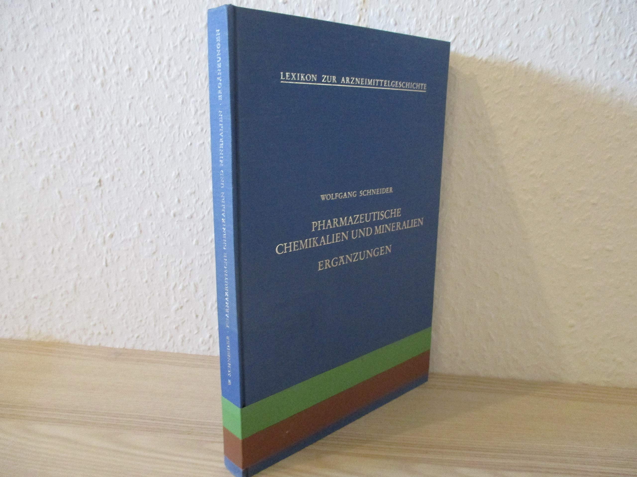 Lexikon zur Arzneimittelgeschichte / Pharmazeutische Chemikalien und Mineralien