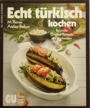 Echt türkisch kochen