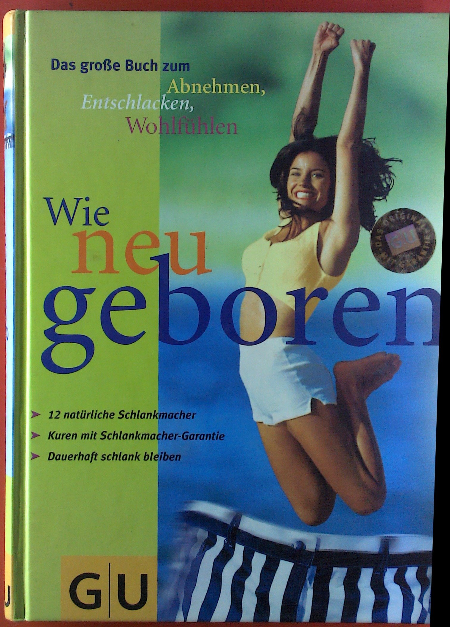 Wie neugeboren