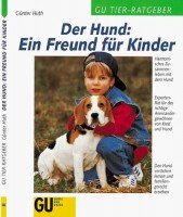 Der Hund: Ein Freund für Kinder