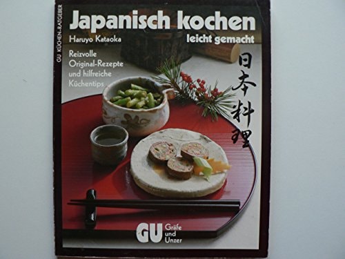 Japanisch kochen - leicht gemacht