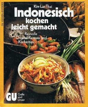 Indonesisch kochen - leicht gemacht