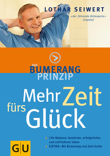 Bumerang-Prinzip: Mehr Zeit fürs Glück, Das