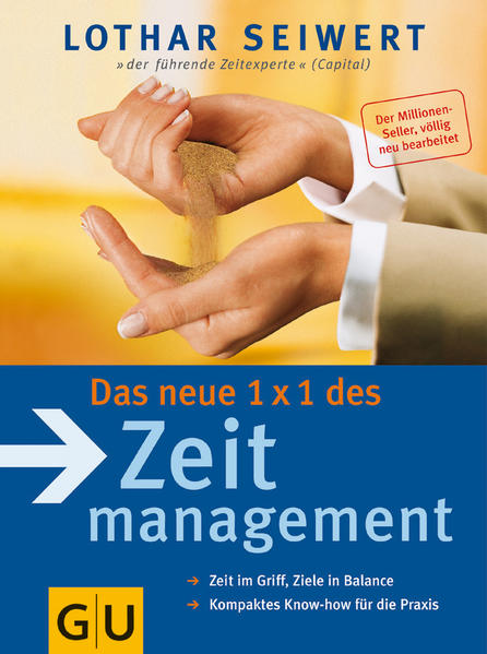 Zeitmanagement, Das neue 1x1 des