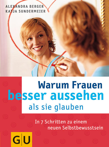 Frauen besser aussehen, als sie glauben, Warum