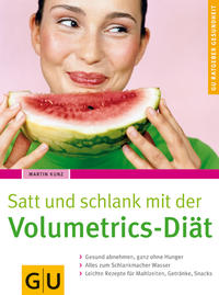 Volumetrics-Diät, Satt und schlank mit der