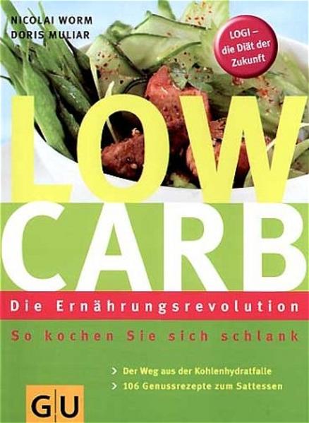 Low-Carb. Die Ernährungsrevolution