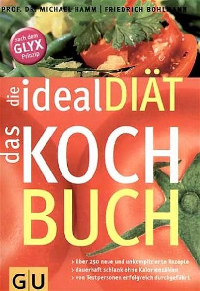 Die ideal Diät  - das Kochbuch