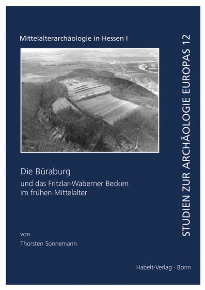 Die Büraburg und das Fritzlar-Waberner Becken im frühen Mittelalter