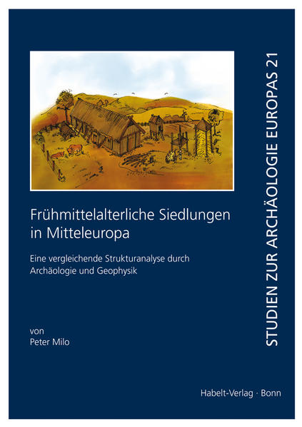 Frühmittelalterliche Siedlungen in Mitteleuropa