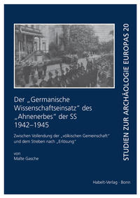 Der "Germanische Wissenschaftseinsatz" des "Ahnenerbes" der SS 1942-1945