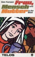Frau, Mensch und Mutter in der Bibel